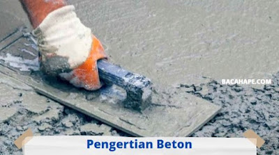 Pengertian Beton